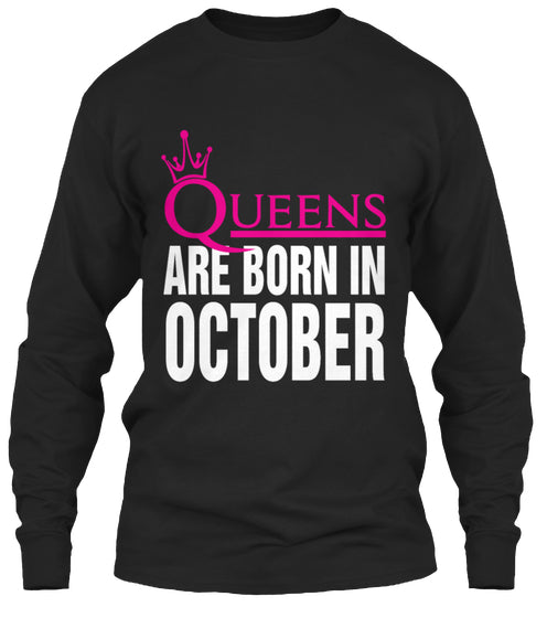QUEENS ARE BORN IN OCTOBER T Shirt