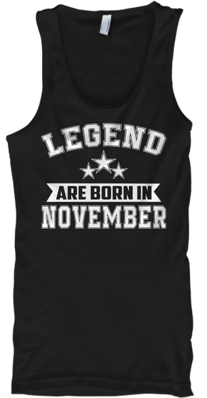 LEGEND ARE BORN IN NOVEMBER