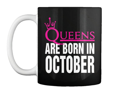 QUEENS ARE BORN IN OCTOBER T Shirt