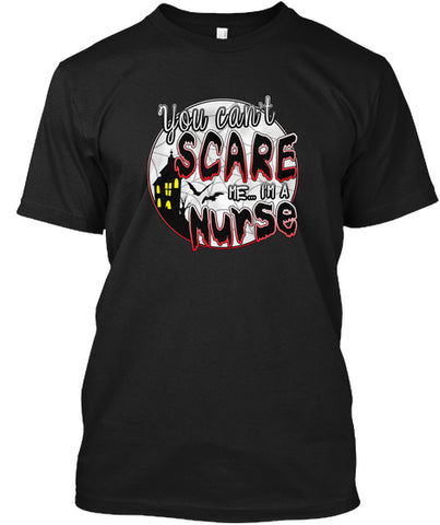 You can't scare me I'm a Nurse Halloween t shirt