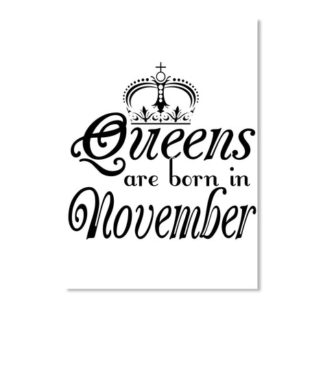 Queens are born in November
