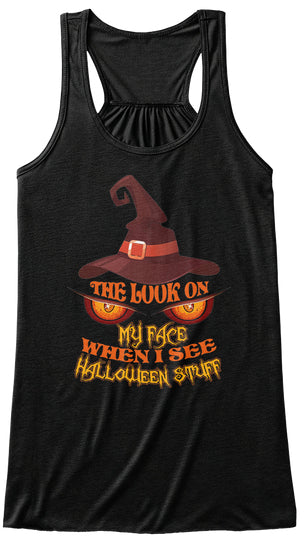 THE LOOK ON MY FACE WHEN I SEE HALLOWEEN