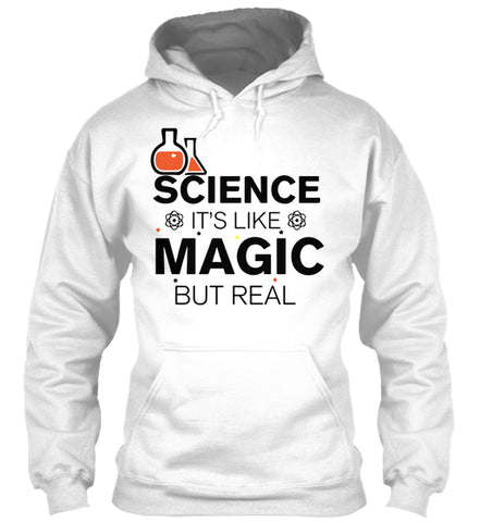 Science It's Like Magic But Real Cool Scientific T-Shirt