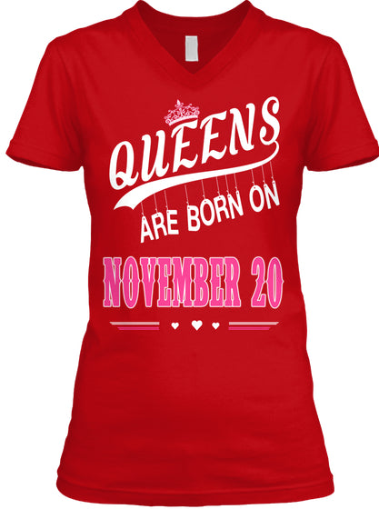 Queens are born on November 20