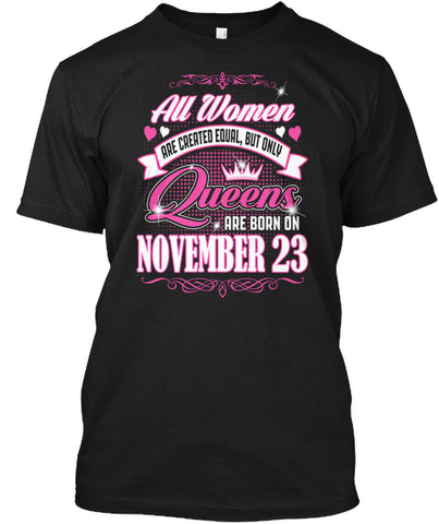 Queens Are Born On November 23 Birthday