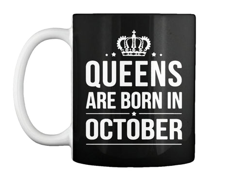 QUEENS ARE BORN IN OCTOBER T Shirt