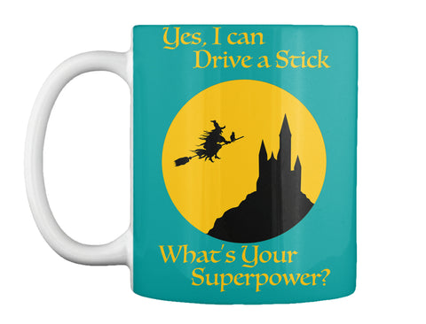 I Drive A Stick - Halloween Superpower