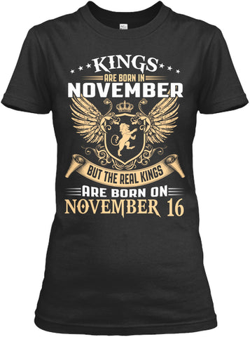 Kings Are Born On November 16 Birthday