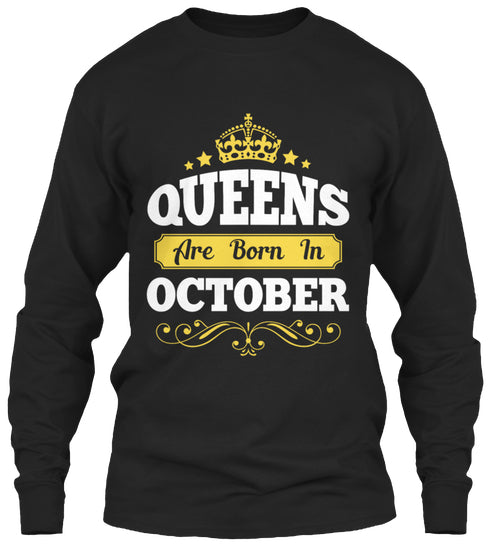 QUEENS ARE BORN IN OCTOBER T Shirt