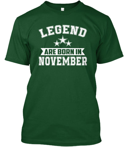 LEGEND ARE BORN IN NOVEMBER