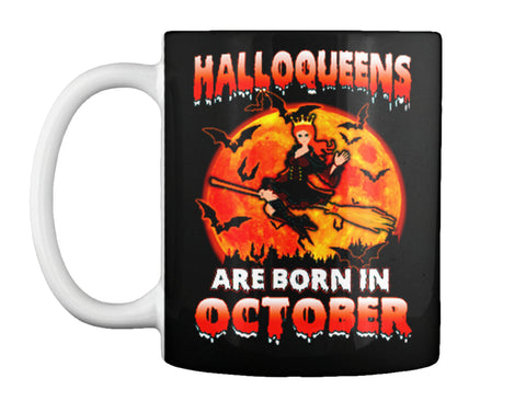 HALLOQUEENS ARE BORN IN OCTOBER T SHIRT
