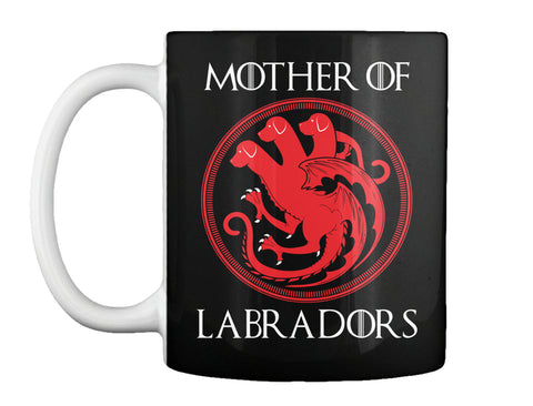 Game Thrones Shirt MOTHER OF LABRADORS