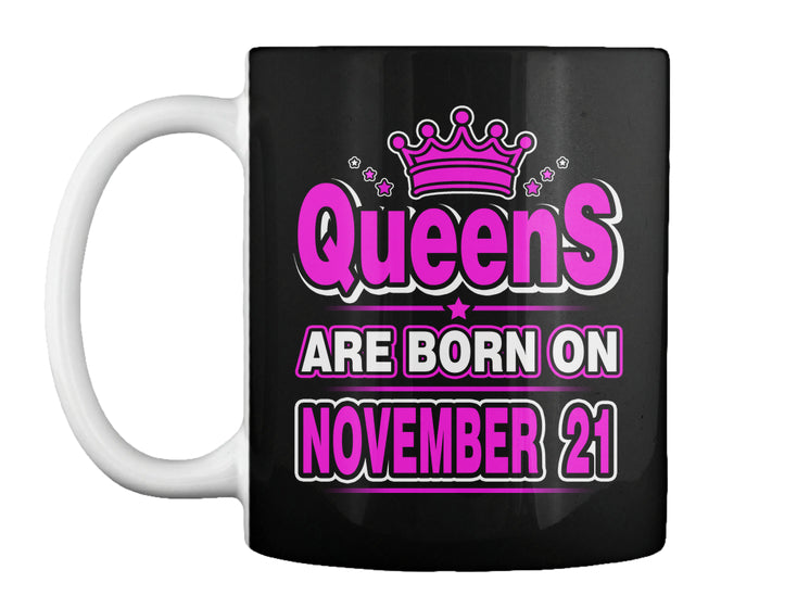 Queens Are Born On November 21 Birthday