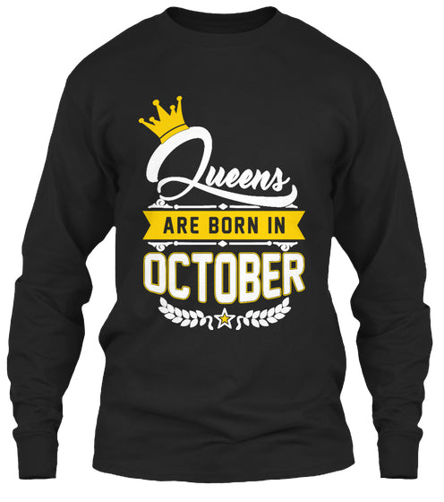 QUEENS ARE BORN IN OCTOBER T Shirt
