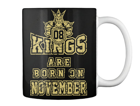 KINGS ARE BORN ON NOVEMBER 08 BIRTHDAY