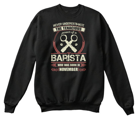 Barista Born in November T Shirts