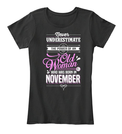 Born In November. Perfect Birthday Gift for Women