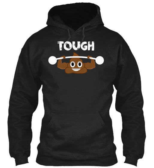 Poop Emoji T Shirt Tough Sht Poop Emoji Funny Shirt