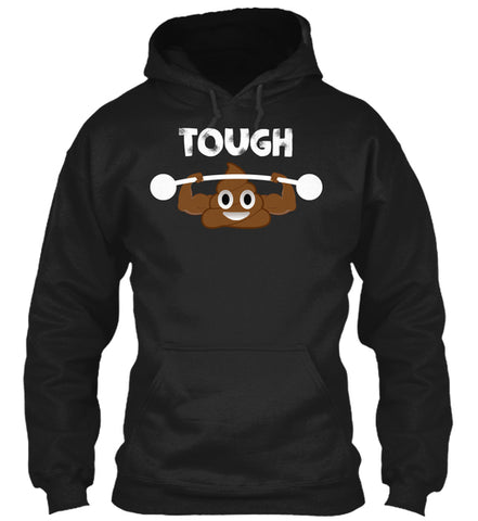 Poop Emoji T Shirt Tough Sht Poop Emoji Funny Shirt
