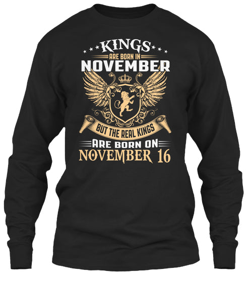 Kings Are Born On November 16 Birthday