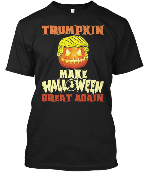 Halloween T-Shirt _ trumpkin make halloween great again