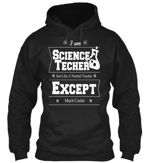 I AM SCIENCE TEACHER JUST LIKE A NORMAL