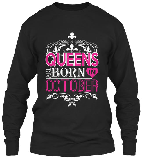 QUEENS ARE BORN IN OCTOBER T Shirt
