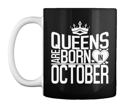 QUEENS ARE BORN IN OCTOBER T Shirt