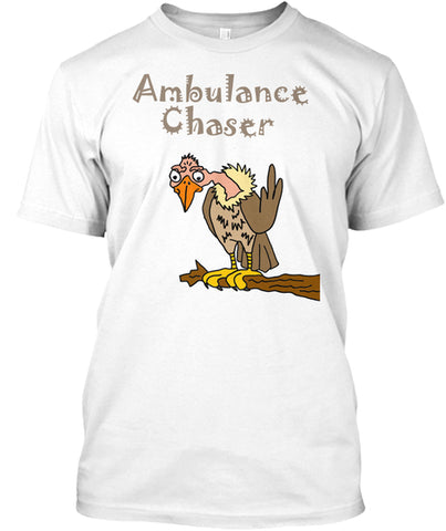 Funny Buzzard Cartoon Design says Ambulance Chaser