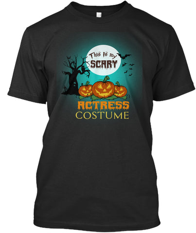 Halloween Tee-This Is My Scary Actress