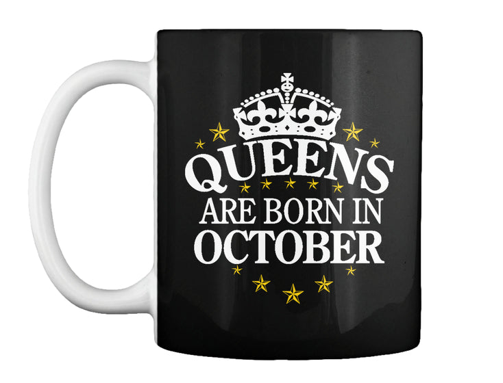QUEENS ARE BORN IN OCTOBER T Shirt