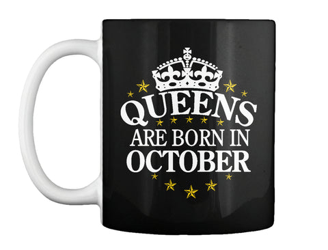 QUEENS ARE BORN IN OCTOBER T Shirt