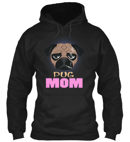 Funny Pug Mom Dog Smoking A Cigarette