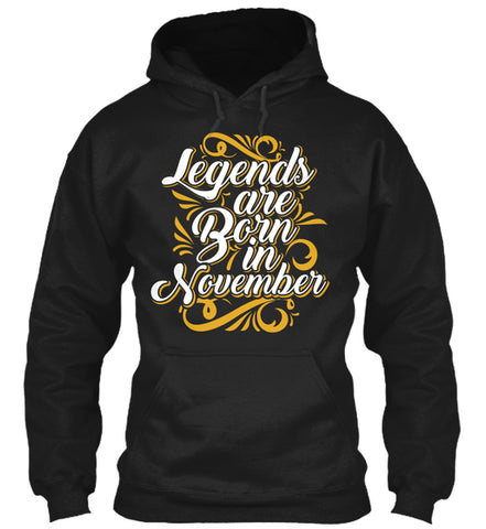 Legends Are Born in November Tees