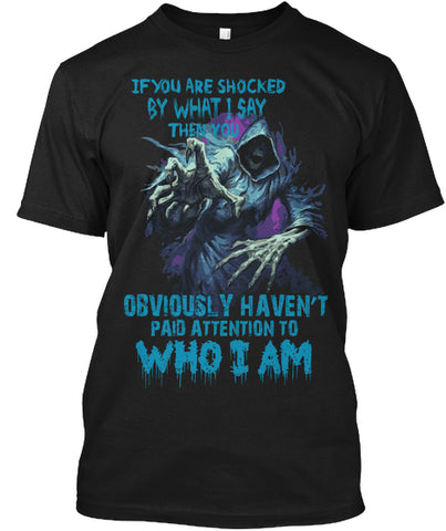 Who I Am  Skull Evil Saying T shirt.