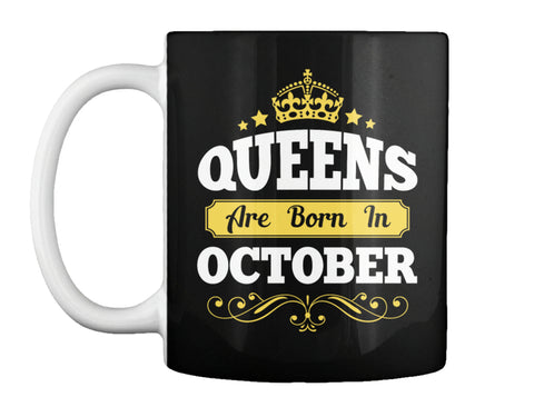 QUEENS ARE BORN IN OCTOBER T Shirt