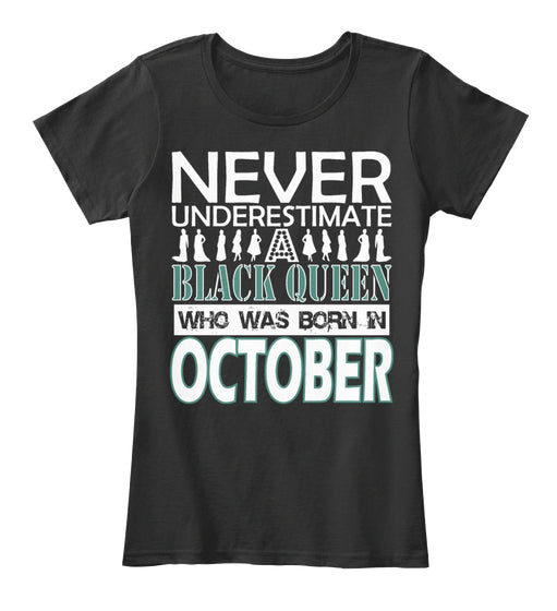 QUEENS ARE BORN IN OCTOBER T Shirt