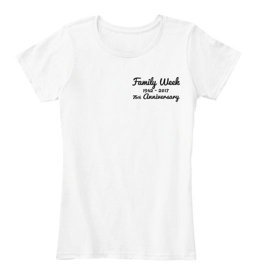 Family Week 75th Ladies Shirts