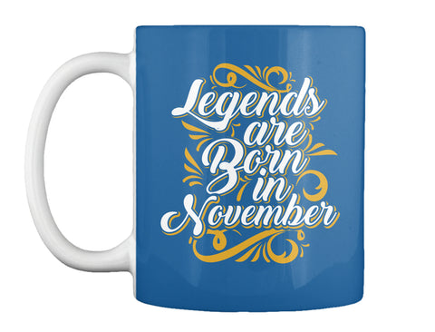 Legends Are Born in November Tees