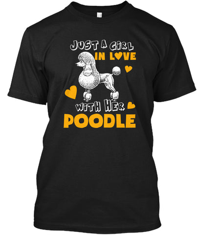 Funny Pet Tee Love With Her Poodle