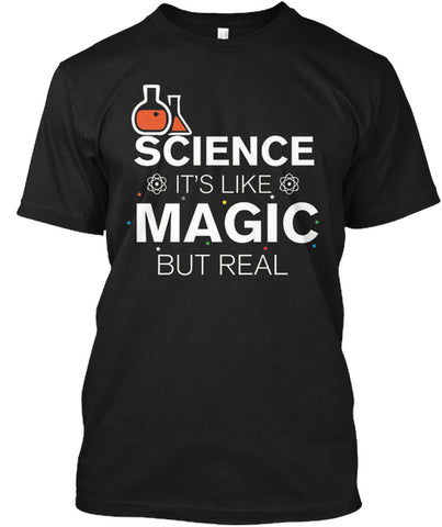 Science It's Like Magic But Real Cool