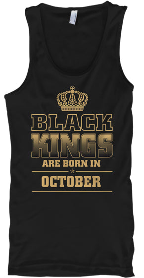 BLACK KINGS ARE BORN IN OCTOBER T shirt