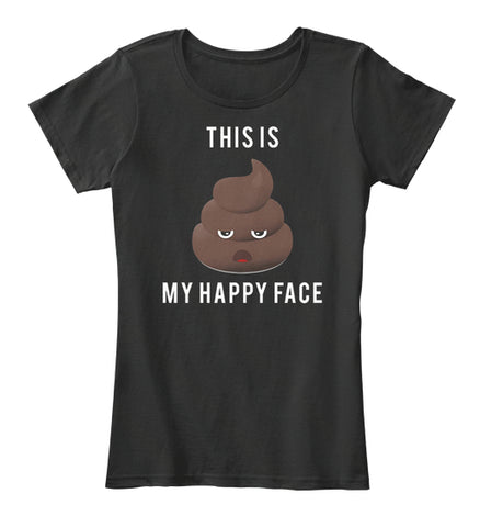 Funny Saying Poop Emoji T Shirt