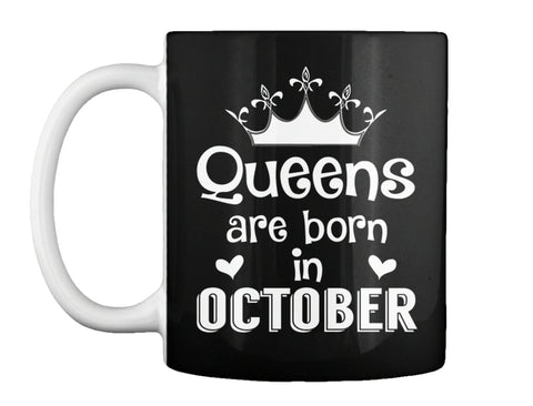 QUEENS ARE BORN IN OCTOBER T Shirt