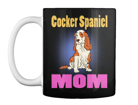 Funny Cocker Spaniel Dog Mom