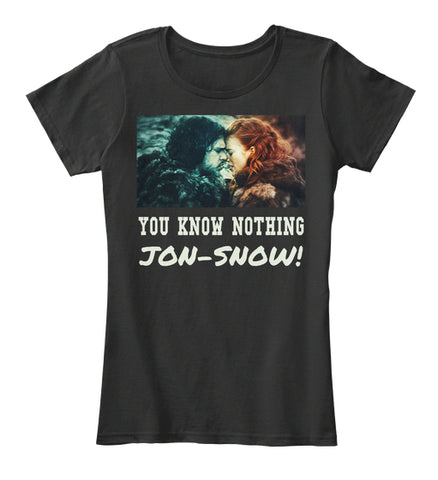 YOU KNOW NOTHING T-SHIRT