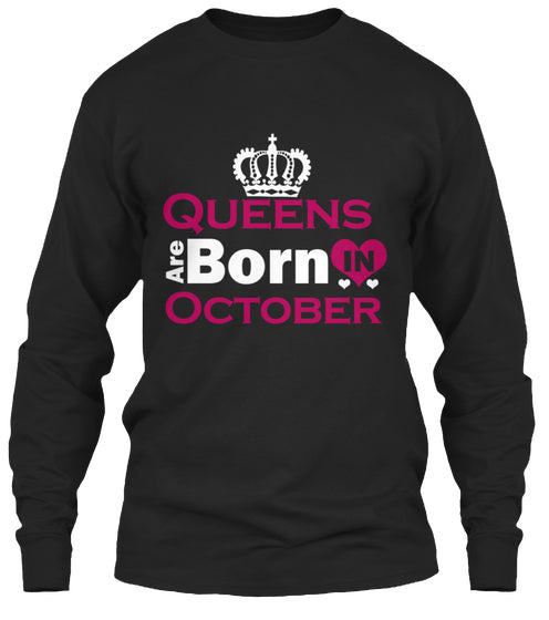QUEENS ARE BORN IN OCTOBER T Shirt