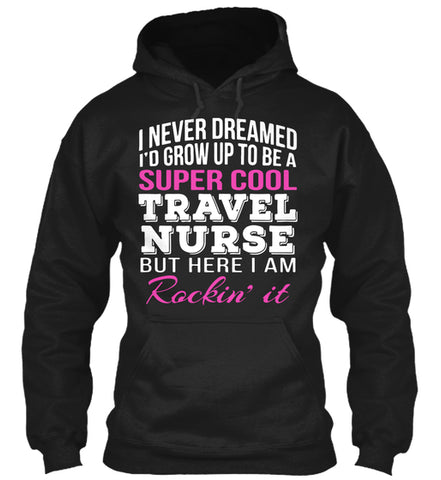 Super Cool Travel Nurse Shirt Funny Gift Tee