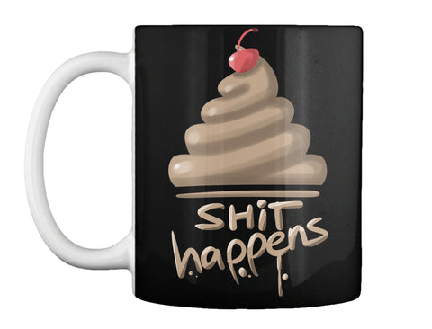 Shit Happens Funy Poop Emoji