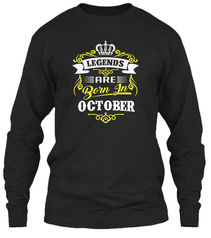 LEGENDS Are Born In October T-shirt